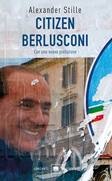 Citizen Berlusconi: Il cavalier miracolo